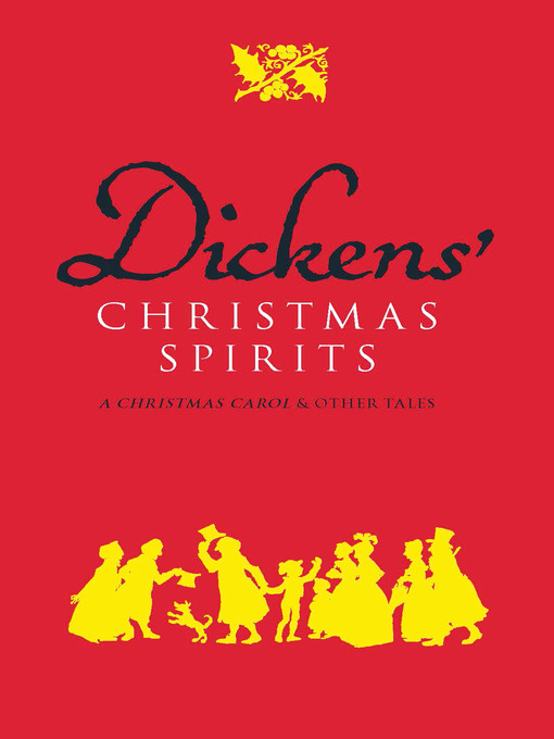 Title details for Dickens' Christmas Spirits by Charles Dickens - Available